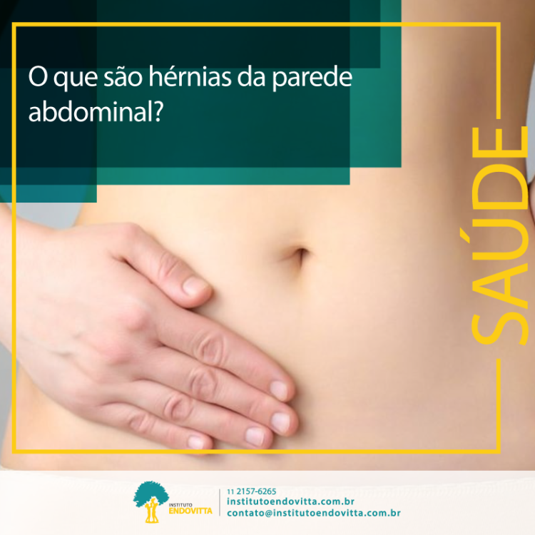 O que são hérnias da parede abdominal Instituto EndoVitta