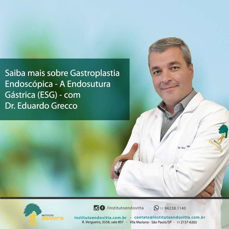 Gastroplastia Endoscópica - Endosutura Gástrica (ESG)