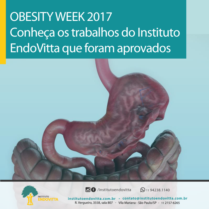 OBESITY WEEK 2017 - Conheça os trabalhos do Instituto EndoVitta que foram aprovados
