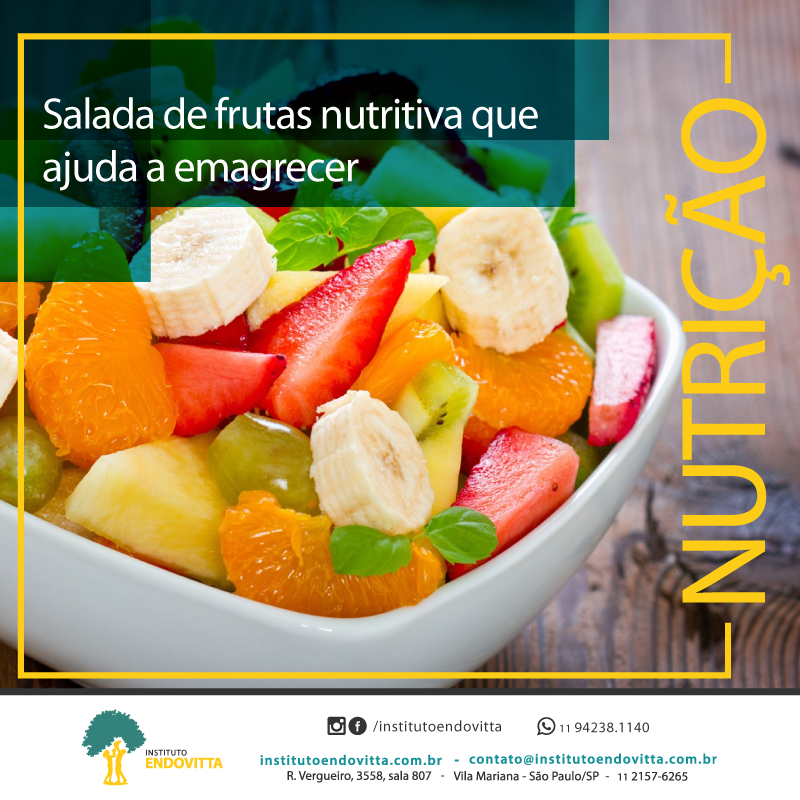 Salada de frutas nutritiva que ajuda a emagrecer – Instituto EndoVitta